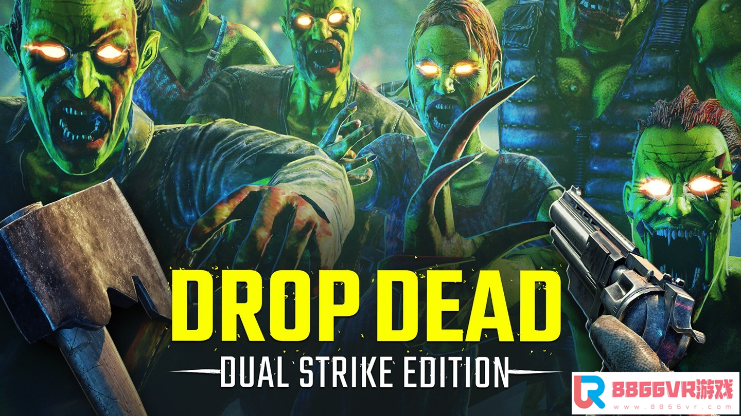 [Oculus quest] 僵尸射击双重打击（Drop Dead: Dual Strike Edition）9536 作者:admin 帖子ID:2207 僵尸射击,射击丧尸,这个是僵尸吗