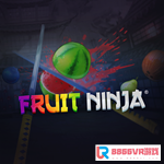 [Oculus quest] 忍者水果（Fruit Ninja）7016 作者:admin 帖子ID:2222 忍者切水果,老版水果忍者,水果忍者经典,水果忍者正版