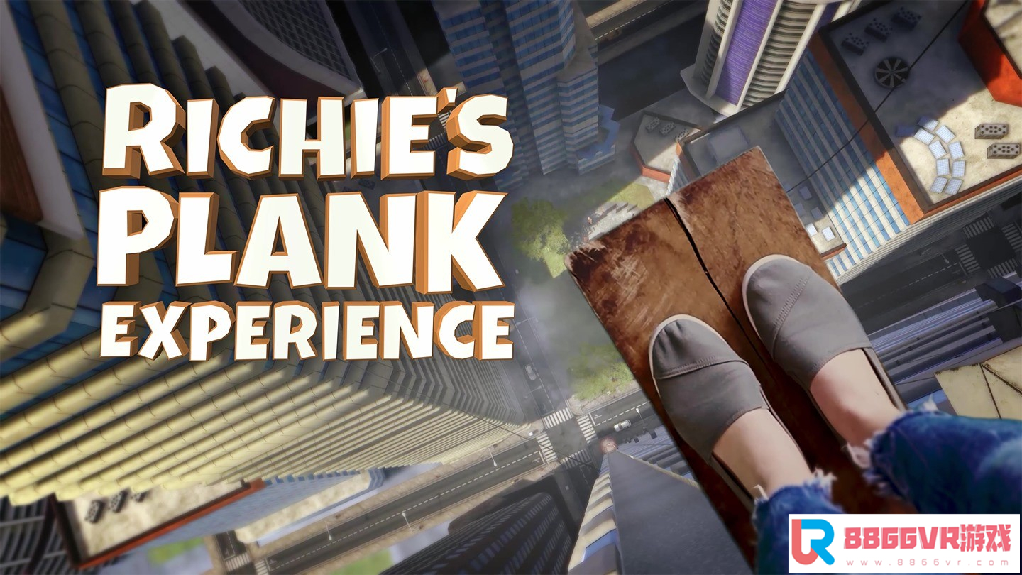 [Oculus quest] 里奇高空木板（Richie's Plank Experience）9475 作者:admin 帖子ID:2246 木筏生存下载,里奇·格威斯,里奇AEG,里奇的木板vr
