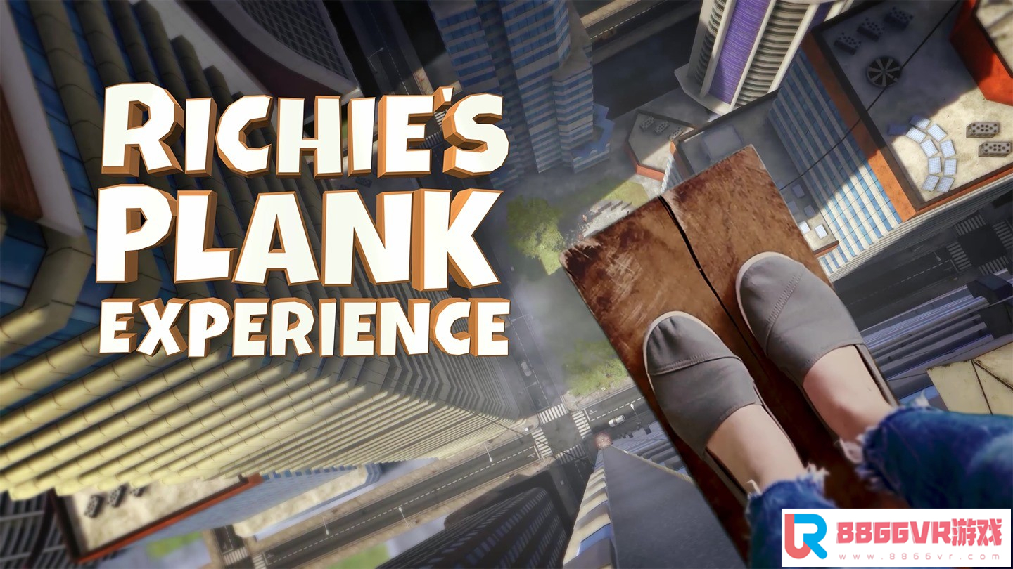 [Oculus quest] 里奇高空木板（Richie's Plank Experience）7631 作者:admin 帖子ID:2246 木筏生存下载,里奇·格威斯,里奇AEG,里奇的木板vr