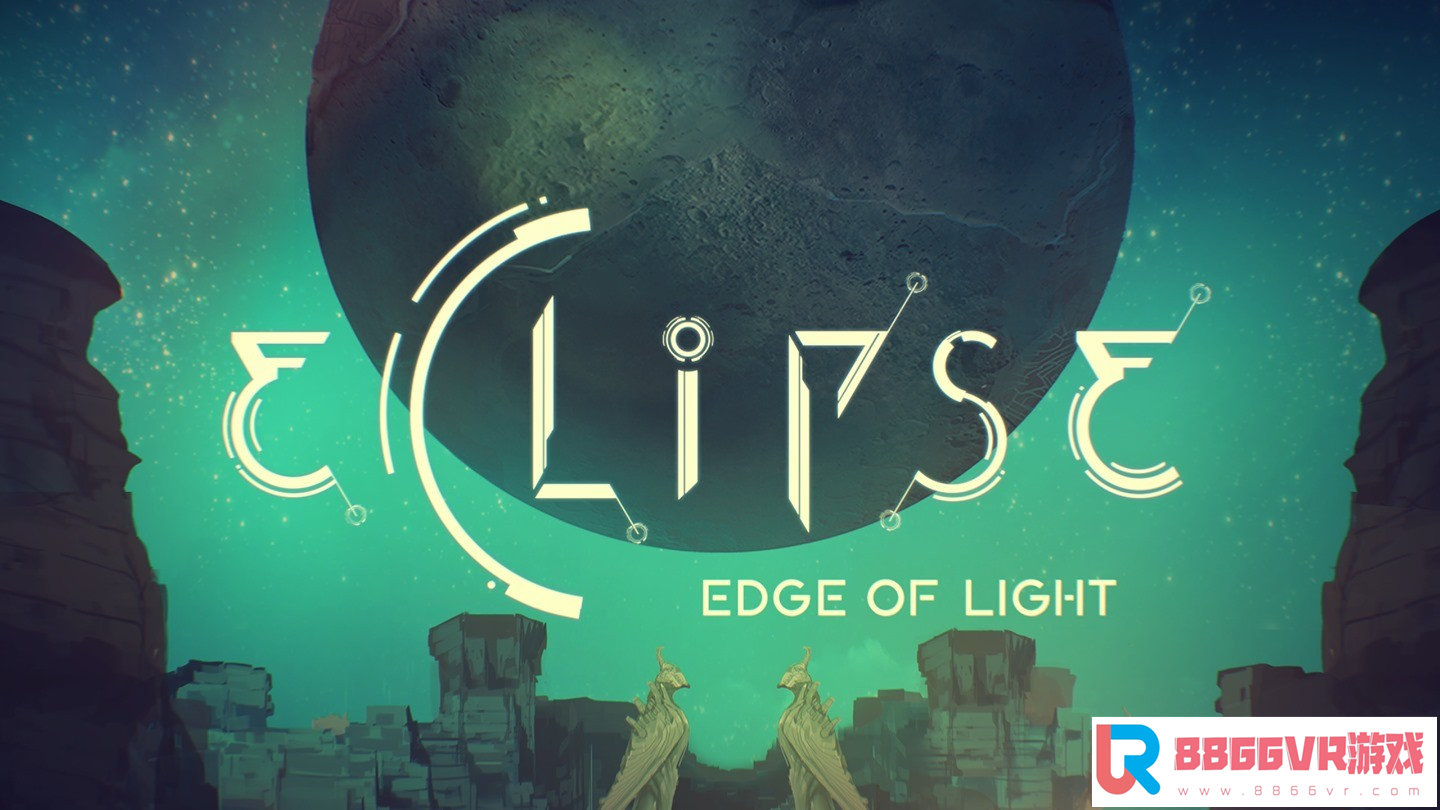 [VR共享内容]蚀刻：光之边缘（Eclipse - Edge of Light）2700 作者:admin 帖子ID:2426 蚀刻和光刻,光蚀刻机