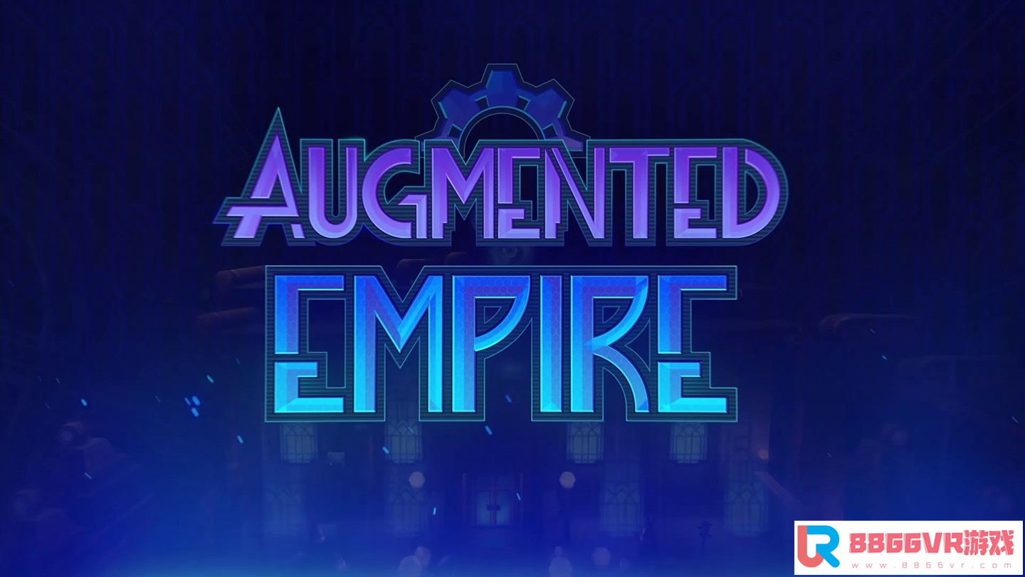 [VR共享内容]增强帝国 VR（Augmented Empire）6685 作者:admin 帖子ID:2462 四个增强内容,四增强,两增强