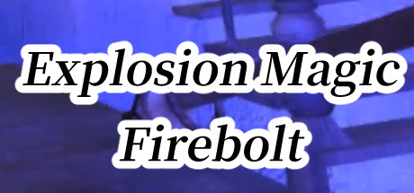 [VR交流学习] 爆炸魔法火箭（Explosion Magic Firebolt VR）7017 作者:admin 帖子ID:2539 