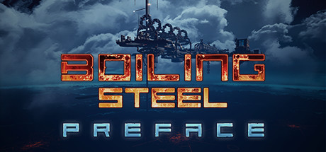 [VR交流学习] 沸腾的钢铁:前言 (Boiling Steel: Preface) vr game crack1477 作者:admin 帖子ID:2672 