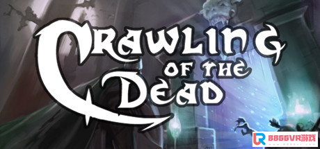 [VR交流学习] 亡灵爬行 VR（Crawling Of The Dead）vr game crack7131 作者:admin 帖子ID:2844 