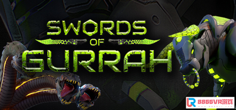 [VR交流学习] 古拉之剑（Swords of Gurrah）vr game crack343 作者:admin 帖子ID:2846 