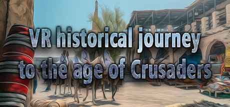 [VR游戏下载]十字军时代的VR历史之旅 (Arabic Culture, East Land)8404 作者:admin 帖子ID:3037 