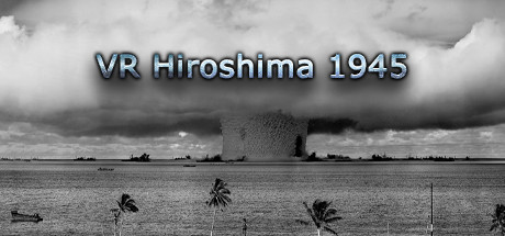 [VR游戏下载] 1945年 第一次原子弹（VR Hiroshima 1945）9059 作者:admin 帖子ID:3601 