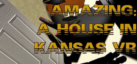 [VR游戏下载] 惊人:堪萨斯州的房子（Amazing: A House In Kansas VR）9939 作者:admin 帖子ID:3684 