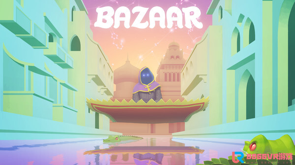 [VR游戏下载] 集市 VR（Bazaar VR）7245 作者:admin 帖子ID:3697 