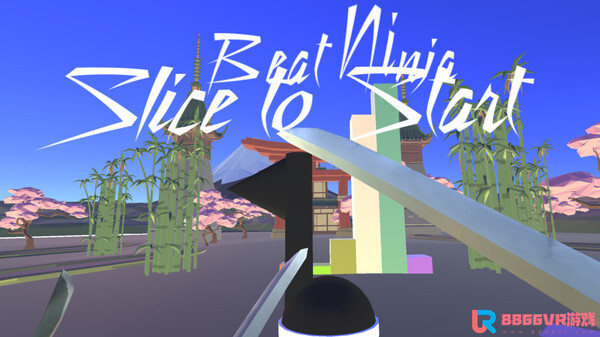 [VR游戏下载] 打败忍者 VR（Beat Ninja  VR）3074 作者:admin 帖子ID:3698 