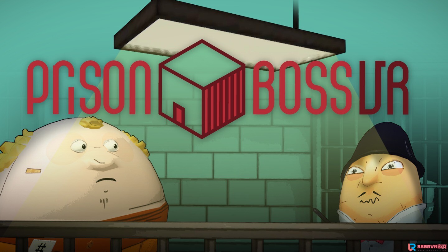 [Oculus quest] 监狱大佬VR（Prison Boss VR）4546 作者:admin 帖子ID:3918 