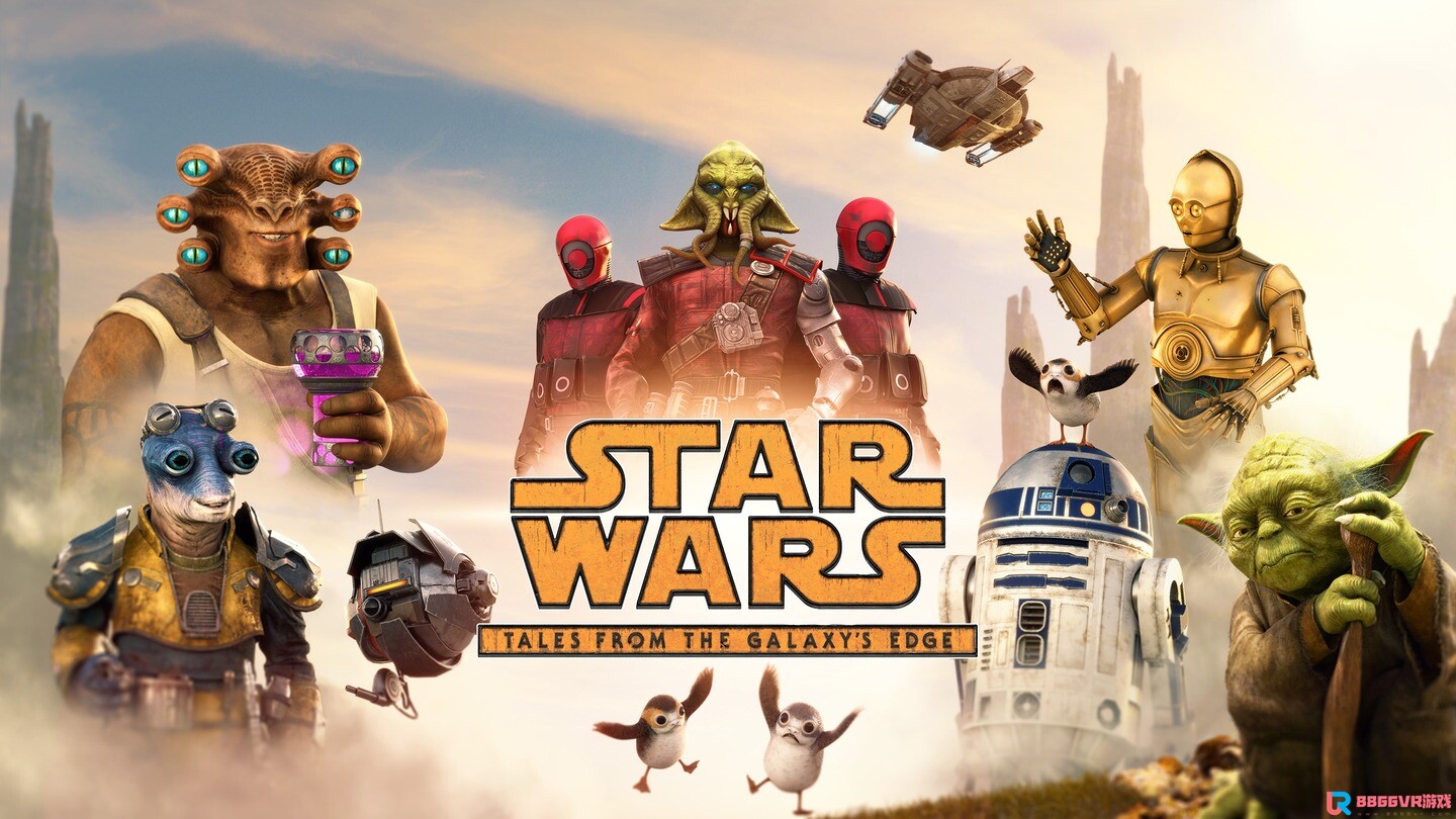 [Oculus quest] 星球大战边缘(Star Wars: Tales from the Galaxy's Edge)6003 作者:admin 帖子ID:3954 