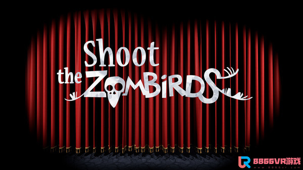 [免费VR游戏下载] 大战僵尸鸟 VR（Shoot The Zombirds VR）456 作者:admin 帖子ID:4979 