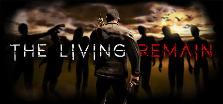 [免费VR游戏下载] 活着的人还活着（The Living Remain）5572 作者:admin 帖子ID:5328 