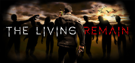 [免费VR游戏下载] 活着的人还活着（The Living Remain）1794 作者:admin 帖子ID:5328 