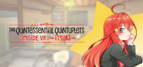 [VR游戏下载]五等分的新娘 (The Quintessential Quintuplets OMOIDE VR)4730 作者:admin 帖子ID:5556 
