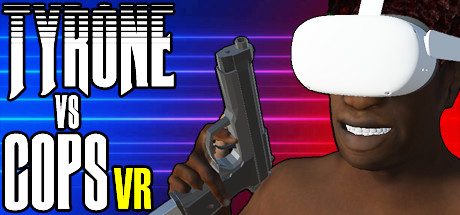 [免费VR游戏下载] 匪徒VS警察（TYRONE vs COPS VR）2128 作者:admin 帖子ID:5571 