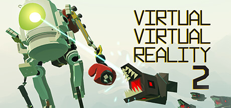 [免费VR游戏下载] 虚拟现实折叠2（Virtual Virtual Reality 2）8608 作者:admin 帖子ID:5600 