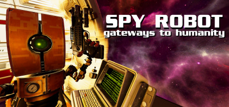 [VR游戏下载] 间谍机器人（Spy Robot: Gateways To Humanity）2053 作者:admin 帖子ID:5665 