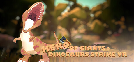 [VR游戏下载]霸王英雄：恐龙出击VR HERO OF GIANTS DINOSAURS STRIKE VR7003 作者:admin 帖子ID:5742 