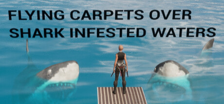 [VR游戏下载] 鲨鱼出没的水域 Flying Carpets Over Shark Infested Waters7788 作者:admin 帖子ID:5770 