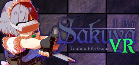 [VR游戏下载] 我是SakuyaTouhou（I Am Sakuya VR: Touhou FPS Game）5437 作者:admin 帖子ID:5774 