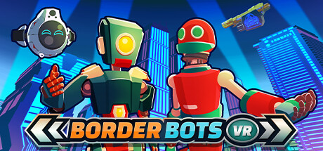 [VR游戏下载] 边境机器人VR（Border Bots VR）617 作者:admin 帖子ID:5984 