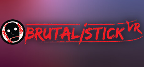 [VR游戏下载] 蛮荒幻境VR（BRUTALISTICK VR）