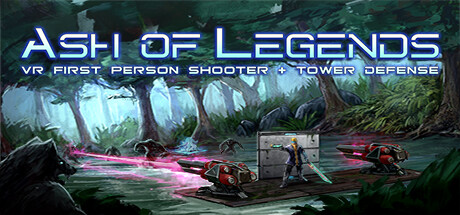[VR游戏下载] 传说的灰烬VR（Ash of Legends）1274 作者:admin 帖子ID:6146 