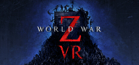 [VR游戏下载] 僵尸世界大战 VR（World War Z VR）6236 作者:admin 帖子ID:6419 