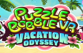 [Oculus quest] 泡泡龙VR汉化版（Puzzle Bobble VR: Vacation Odyssey）