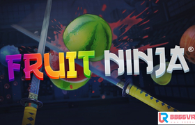 [Oculus quest] 忍者水果（Fruit Ninja）