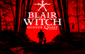 [Oculus quest] 布莱尔女巫 VR（Blair Witch: Oculus Quest Edition VR）